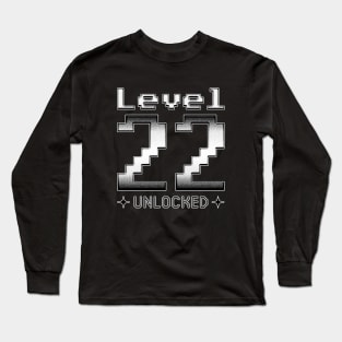 Level 22 Unlocked Long Sleeve T-Shirt